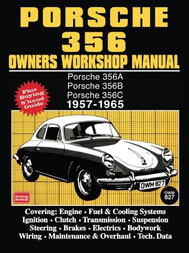 Porsche 356 Owners Workshop Manual 1957-1965: Porsche 356A, Porsche 356B, Porsche 356C, 1957 - 1965 (Brooklands Books) von Brooklands Books